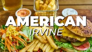 5 MUST try AMERICAN RESTAURANTS in Irvine, CALIFORNIA