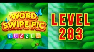 WORD SWIPE PIC &bull; LEVEL 283 🅰️🅱️&copy;️🧩🆒👁️&zwj;🗨️🔭