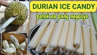 DURIAN ICE CANDY Creamdy PATOK NA PATOK PANG NEGOSYO | MABENTANG MABENTA