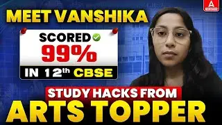CBSE Arts Topper Reveals Secrets! Strategy 🧠 | Meet Vanshika 💯 | How to Top in Boards