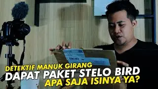 Detektif Manuk Girang Dapat Paket Dari Stelo Bird, Apa Saja Isinya?