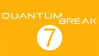 Quantum break - А ведь тебя предупреждали, а?
