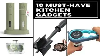 Why Didn&rsquo;t I Buy These Sooner?! Top 10 Must-Have Kitchen Tools