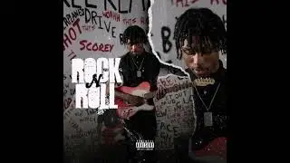scorey - Rock n' Roll (Mixed Better)
