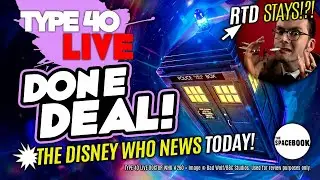 DISNEY WHO OFFICIALLY OVER! Type 40 LIVE #260 **BREAKING NEWS SPECIAL!**