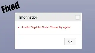 Invalid Captcha Code Please Try Again | How To Solve Invalid Captcha Code Please Try Again