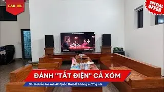 Chỉ 3 chiếc loa mà đánh 
