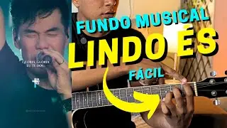 Aprenda esse FUNDO MUSICAL de LINDO ÉS no VIOLÃO | Super Fácil*