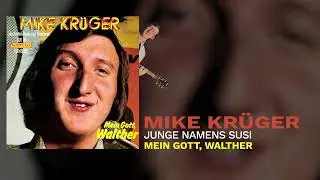 Mike Krüger - Junge namens Susi