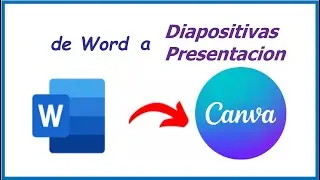 COMO CONVERTIR ARCHIVO WORD EN UNA DIAPOSITIVA EN CANVA | DE WORD A UNA PRESENTACION EN CANVA