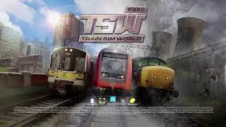 TSW Train Sim World first look  []PS4[]UK[]ENG[]