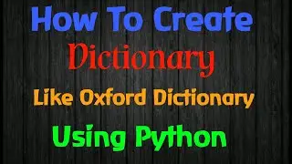 How to create Dictionary like Oxford Dictionary using python | python projects | Priyansh jain |