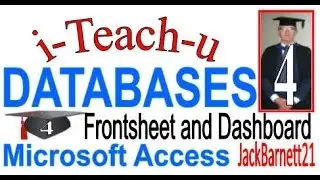 i-Teach-u DATABASES 4 - Frontsheet and Dashboard MICROSOFT ACCESS