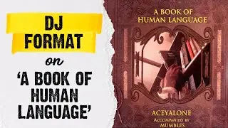 Aceyalone's 'A Book of Human Language' Album Review with DJ Format | Ep. 123