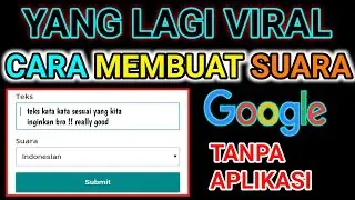 cara membuat suara google tanpa aplikasi &bull; suara Google lagi viral