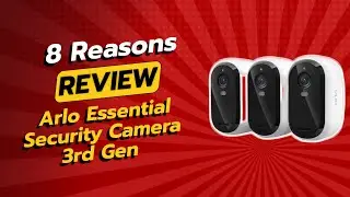 Камера видеонаблюдения Arlo Essential (3-го поколения &mdash; выпуск 2025 г.) | 8 причин НЕ покупать 🚫📷