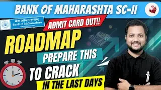 ⏰ Bank of Maharashtra Generalist Officer Scale 2 | Last Days ROADMAP to Crack the Exam🎯 | Score 80+