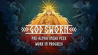 Godsworn | Pre-Alpha | Gameplay Sneak Peek