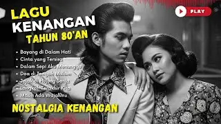 Nostalgia Tahun 80an 💕 Lagu Kenangan Pop Jadul Indonesia | Musik Lawas Romantis Terbaik 2026 vol.24