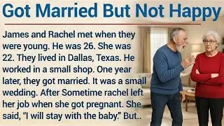 Learn English Through Story Level 3 | Graded Reader | English Story | Got Married But Not Happy 