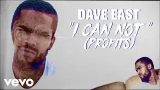Dave East - I Can Not (Official Lyric Video)