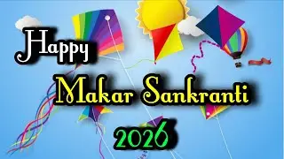 Happy Makar Sankranti 2026 Status | Happy Makar Sankranti Status | Makar Sankranti 2026 Status