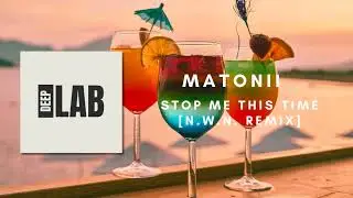 Matonii - Stop Me This Time [N.W.N.  Remix] [Blockhead Recordings] DEEPLAB