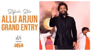 Stylish Star Allu Arjun Grand Entry | Allu Arjun Presents Aha Grand Reveal
