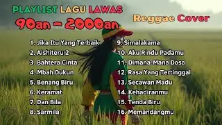 [TANPA IKLAN] KUMPULAN LAGU POP LAWAS REGGAE COVER | AISHITERU 2 | DAN BILA