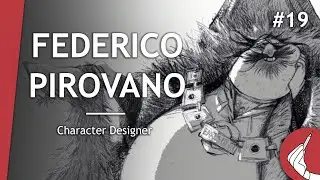 Ep 19 - Intervista a Federico Pirovano (Character Designer)