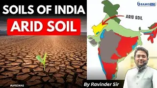ARID SOIL | Soils of India | Geography | #banoias #upsc #soil #india #aridsoil #geography
