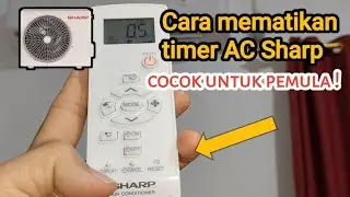 Cara mematikan timer AC Sharp 1/2PK