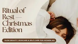 Ritual of Rest &mdash; Christmas Edition