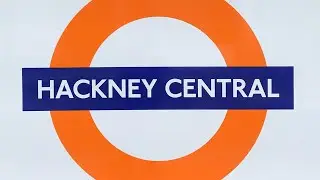 Hackney Central, and Hackney Downs Stations (London Overground & Greater Anglia Observations)