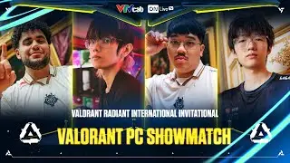[VN] SHOWMATCH | VALORANT PC | Valorant Radiant International Invitational | ON Live VALORANT