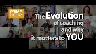 The Evolution of Coaching and Why It Matters to You | PRIME HOUR