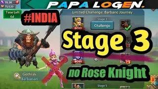 #lordsmobile #india STAGE 3 Gotharak Barbarian |without Rose Knight | Barbaric journey #papalogen