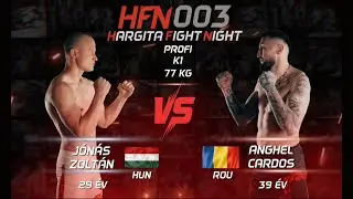HFN 003 – Anghel Cardos vs Jónás Zoltán – Profi K1 – 77 kg
