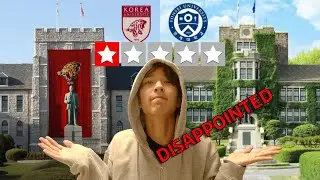 REVIEWING THE BIGGEST UNIVERSITIES IN KOREA?! *was disappointed*