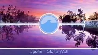 [Egomi Week][Drumstep] Egomi - Stone Wall