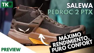 Salewa Pedroc 2 PTX | Preview | Las Pedroc más competitivas