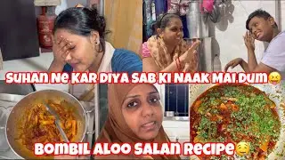 Suhan Ne Kar Diya Sab Ki Naak Mai Dum😝| Bombil Aloo Salan Recipe🤤| ShehzadFamilyVlog