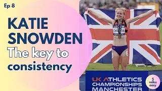 Ep8: Katie Snowden - the key to consistency