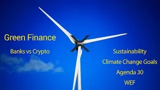 Green #Finance - Banks vs #Crypto - Reducing the #Carbon Footprint