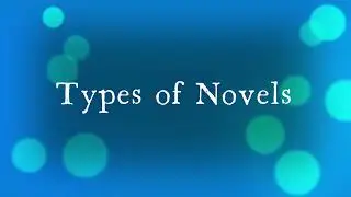 Novel and it's types in English Literature