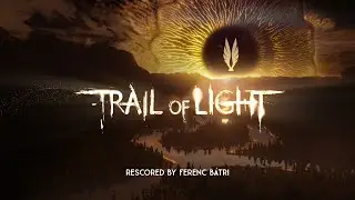 Trail of Light | Music RESCORED by Ferenc B&aacute;tri | #BIFSC2024