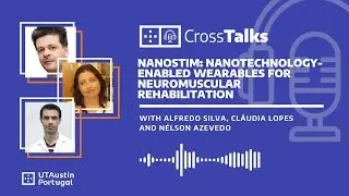 Cross Talks #3 — NanoStim: Nanotechnology-enabled wearables for neuromuscular rehabilitation