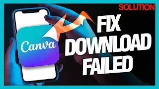 How To Fix And Solve Canva App Download Failed ( Solution )