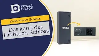 Kaba Mauer Combi Schloss - Funktionen und Sicherheit