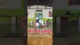 Back bending variations art of yoga #flute #love #song #music #yoga #yogapractice #yogaforbeginners